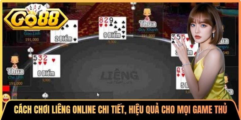 Cách Chơi Liêng Online Chi Tiết, Hiệu Quả Cho Mọi Game Thủ