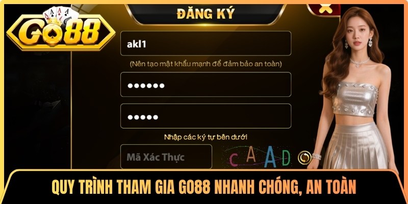 Quy trình tham gia Go88 nhanh chóng, an toàn